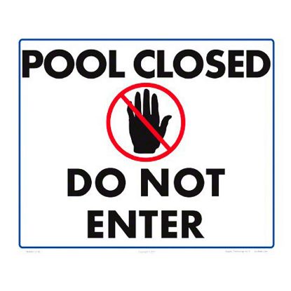 POOL CLOSED DO NOT ENTER 7308WS1210E