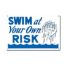 P.MASTER #40318 SIGN-SWIM RISK 40318